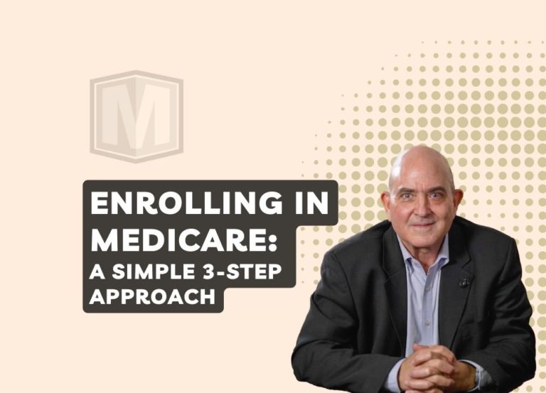 Enrolling in Medicare: A Simple 3-Step Approach